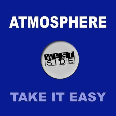 Atmosphere Take It Easy