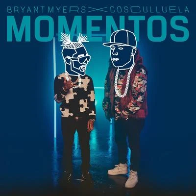 Cosculluela/Bryant Myers Momentos