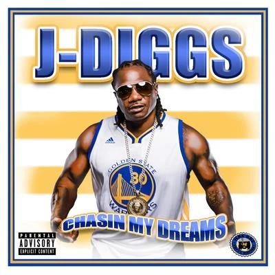 J-Diggs Chasin My Dreams (feat. Sober Junkie) - Single