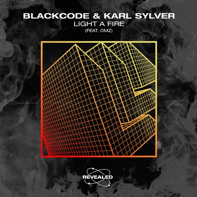 Blackcode/Revealed Recordings/Karl Sylver Light a Fire