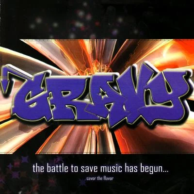 Gravy The Battle To Save Music Has Begun... Savor the Flavor