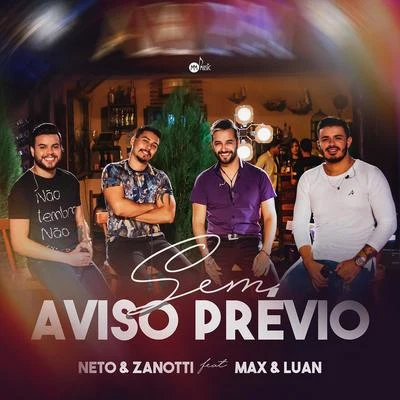 Max e Luan/Neto & za not提 Sem Aviso Prévio