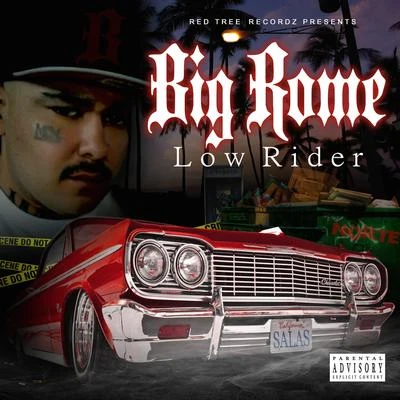 Big Rome Low Rider