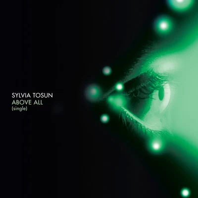 Sylvia Tosun Above All - Single