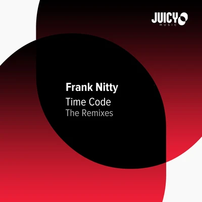 Frank Nitty Time Code (Remixes)