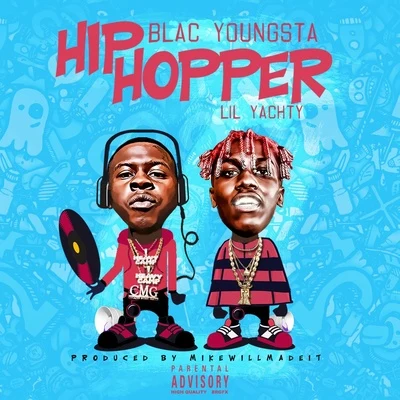 Lil Yachty/Blac Youngsta Hip Hopper