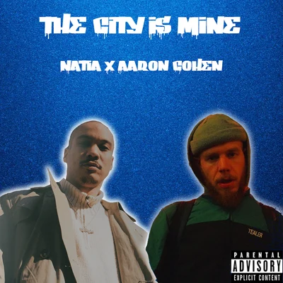 Natia/Aaron Cohen The City Is Mine