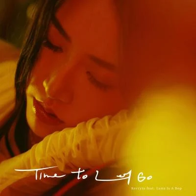 周子涵 Time to Let Go (feat. Luna Is A Bep)