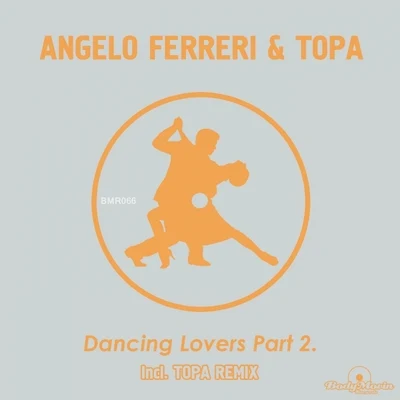 Angelo Ferreri Dancing Lovers, Pt. 2.