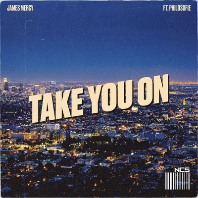 James Mercy/Philosofie Take You On