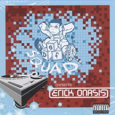 Erick Sermon Def Squad Presents: Erick Onasis