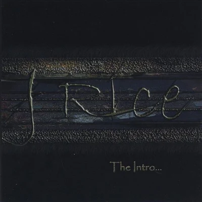 J Rice the intro