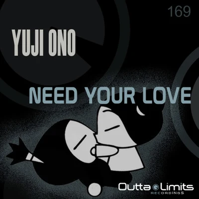 Yuji Ono Need Your Love EP