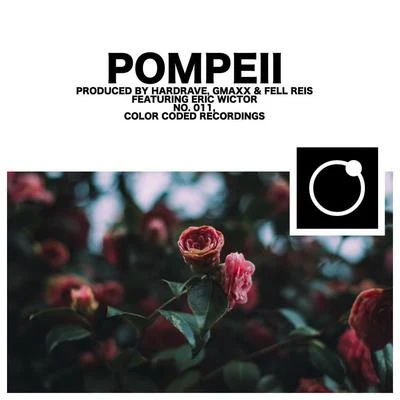 Hardrave/Fell Reis/GMAXX Pompeii (feat. Eric Wictor)