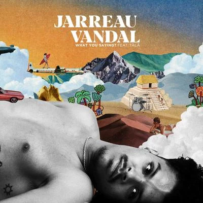 Jarreau Vandal What You Saying? - Paul Mond Remix