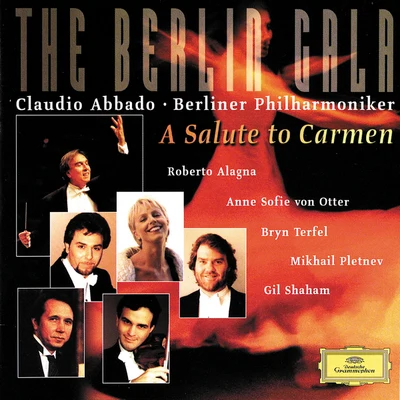 Berliner Philharmoniker/Claudio Abbado The Berlin Gala ~ A Salute to Carmen