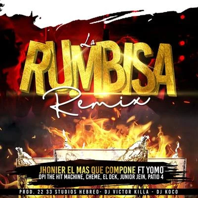 Jhonier El Mas Que Compone La Rumbisa (Remix)