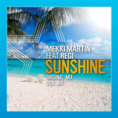 Mekki Martin/Regi Sunshine