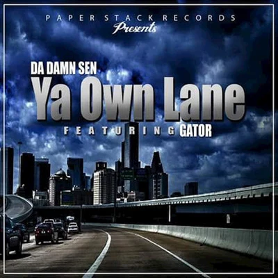 Da Damn Sen Ya Own Lane (Screwed)