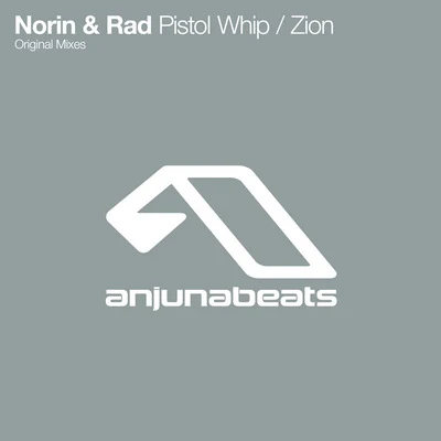 Norin &amp; Rad Pistol WhipZion