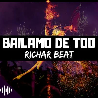 Richar Beat Bailamo De Too