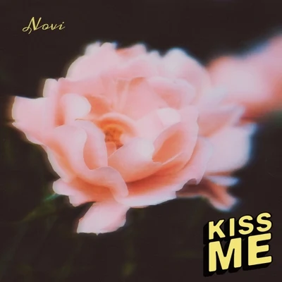 Novi Kiss Me