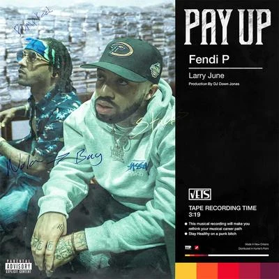 Fendi P Pay Up (feat. Larry June)