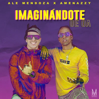 Ale Mendoza Imaginándote Oe Oa