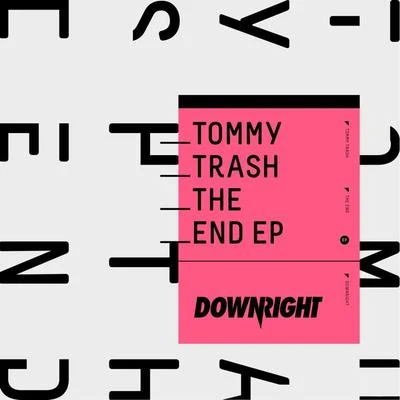 Tommy Trash The End