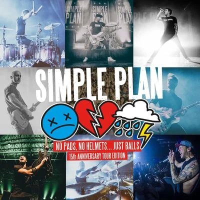 Simple Plan No Pads, No Helmets...Just Balls (15th Anniversary Tour Edition)