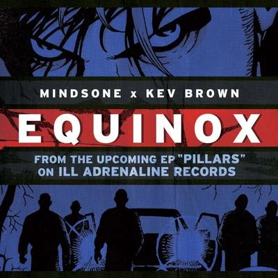 Kev Brown/MindsOne Equinox