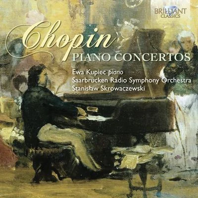 Ewa Kupiec Chopin: Piano Concertos 1 & 2