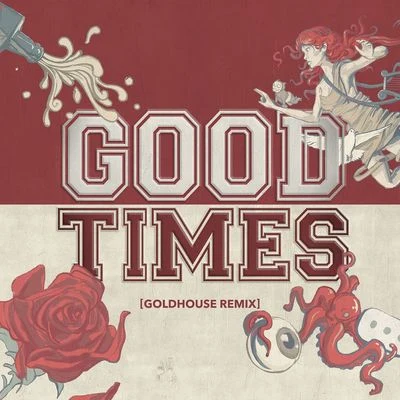 Goldhouse/All Time Low Good Times (GOLDHOUSE Remix)