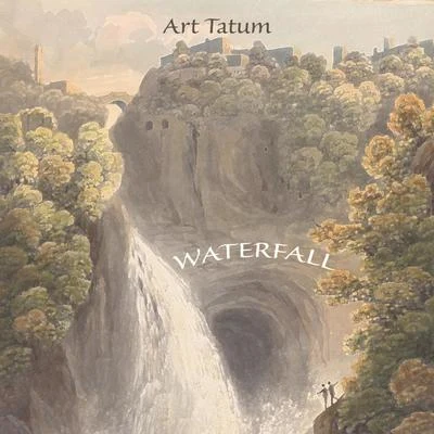 Art Tatum Waterfall