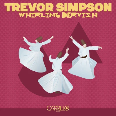 Trevor Simpson Whirling Dervish