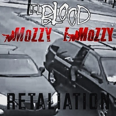 Lil Blood/Mozzy/E Mozzy Retaliation