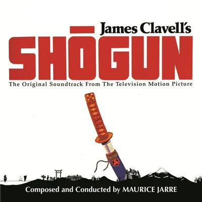 Maurice Jarre Shōgun (Original Motion Picture Soundtrack)