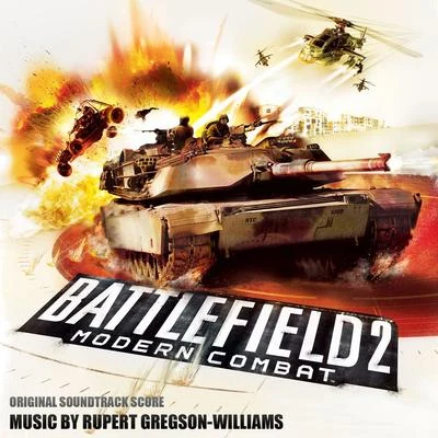 Rupert Gregson-Williams Battlefield 2: Modern Combat (Original Soundtrack Score)