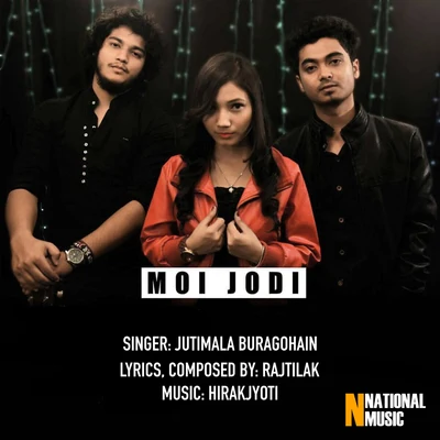 Jutimala Buragohain Moi Jodi - Single