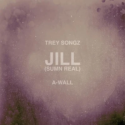 Trey Songz Jill (Sumn Real)