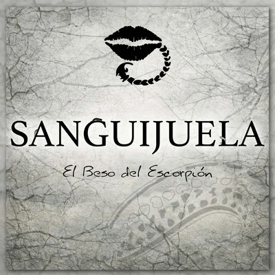 El Beso del Escorpión Sanguijuela