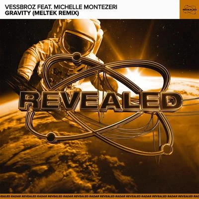 Vessbroz/Revealed Recordings Gravity (Meltek Remix)