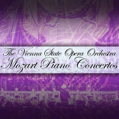 Orchestra of the Vienna State Opera Mozart: Piano Concertos