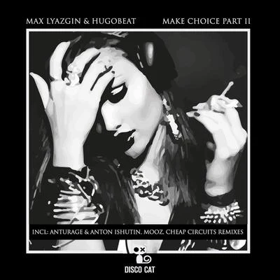 Max Lyazgin Make Choice, Pt. 2