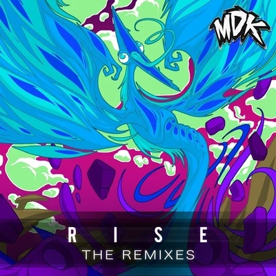 MDK Rise - The Remixes