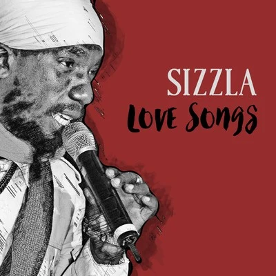 Sizzla Love Songs