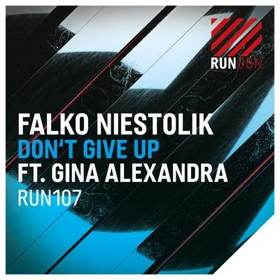 Falko Niestolik/Gina Alexandra Dont Give Up (Feat. Gina Alexandra)