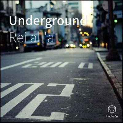 Rei all&#x27;a Underground