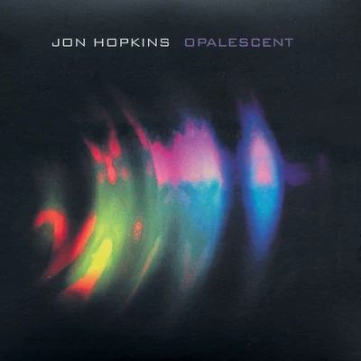 Jon Hopkins Opalescent