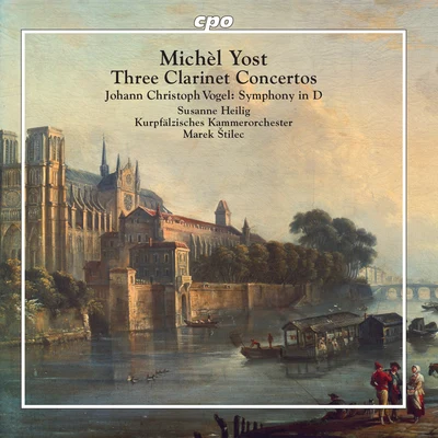 Susanne Heilig/Kurpfälzisches Kammerorchester/Marek Stilec Yost: Clarinet Concertos - Vogel: Symphony No. 1 in D Major